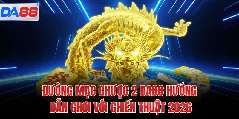 Đường Mạc Chược 2