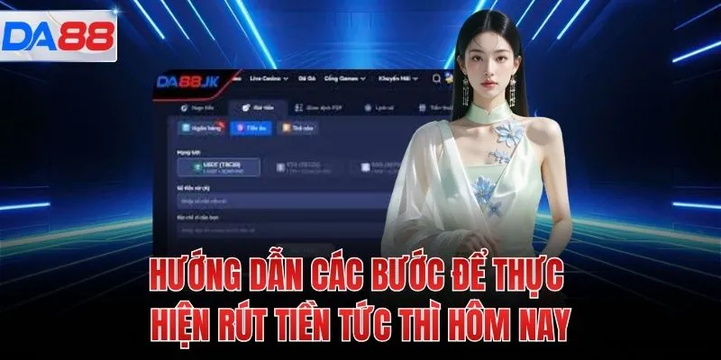 Hướng dẫn các bước để thực hiện rút tiền tức thì hôm nay